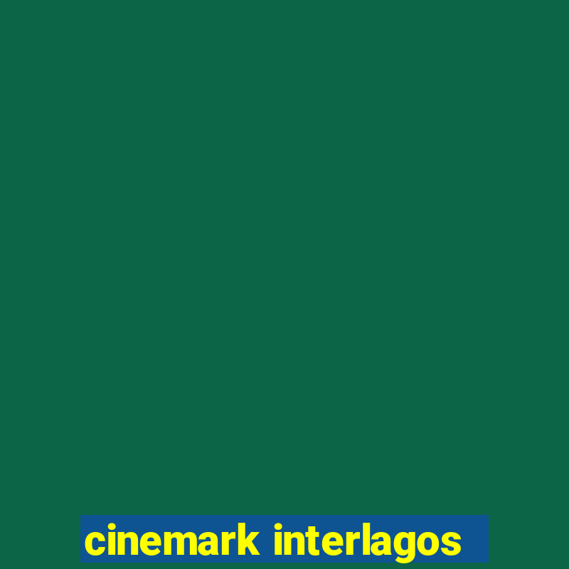 cinemark interlagos